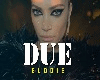 - Elodie - DUE