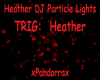 Heather DJ Particles