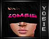 ~Y~Zombie BlindFold