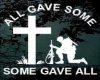 some gave all