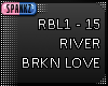 River - Brkn Love
