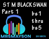 ST BLACK SWAN Pt 1