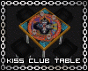 KISS Club Table