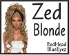 RHBE.Zed in Blonde
