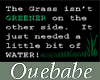 [O-O]NO GREENER GRASS!!