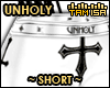 !T Unholy w shorts Rls