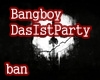 Bangboy/DasIstParty