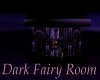 ~K~Dark Fariy Room