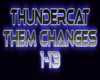 Thundercat them changes