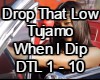 Drop That Low-Tujamo