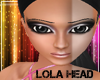 t| Lola Head