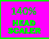 140% Head Scaler M/F