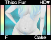 Cake Thicc Fur F