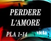 PERDERE L' AMORE