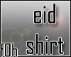 f0h eid211 Shirt