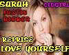 Reprise love your..SARAH