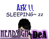 [DeA] AFK!! SLEEPING