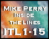 ☑ Mike inside T. Lines