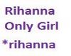 Rihanna - Only Girl