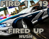 Hush _Fired_Up