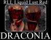 RLL Liquid Lust Red