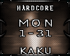 [K] Hardcore ~ MON