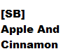 [SB] Apple And Cinnamon