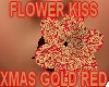 FLOWER KISS XMAS GOLDRED
