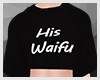 His Waifu Black Shirt