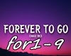 ♫C♫ Forever To Go