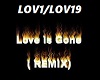 LoVe iS gOnE (ReMiX)