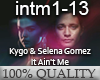 Kygo&Gomez - It Ain't Me