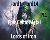 Lords of Iron Epic pt1