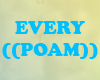 ((poam)) EVERY