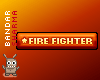 (BS) FIRE FIGHTER