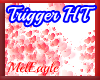Hearts Trigger= HT