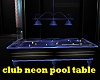 Neon CLUB Pool Table