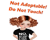 Not adoptable. No Touchy