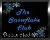 BRS! Snowflake Club Deco