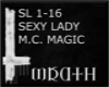 [W] SEXY LADY M.C. MAGIC