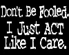 Don't Be Fooled Sticker