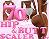 70% Hip & Butt