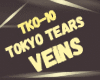 Tokyo Tears - Veins