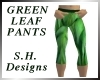 Green Leaf Pants