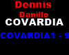 COVARDIA DENNIS E DANILO