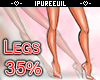 !! Long Legs Scaler 35%