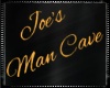 Joe's Man Cave Sign
