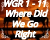 Where Did We Go Right