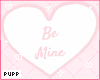 𝓟. Be Mine v.3