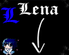 [L] Lena headsign